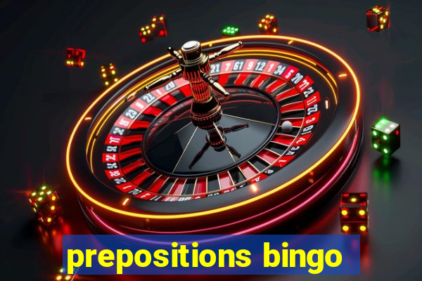 prepositions bingo