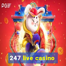 247 live casino