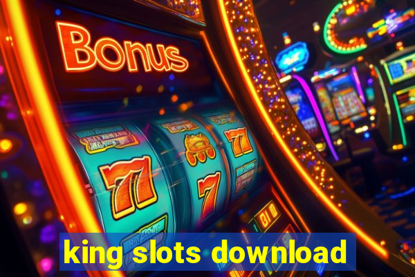 king slots download