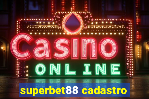 superbet88 cadastro