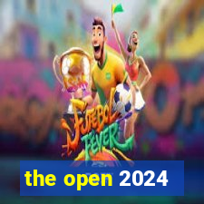 the open 2024