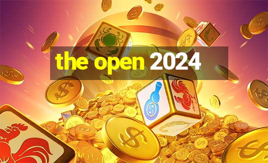 the open 2024