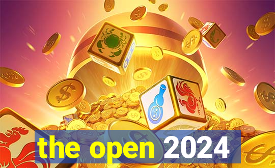 the open 2024