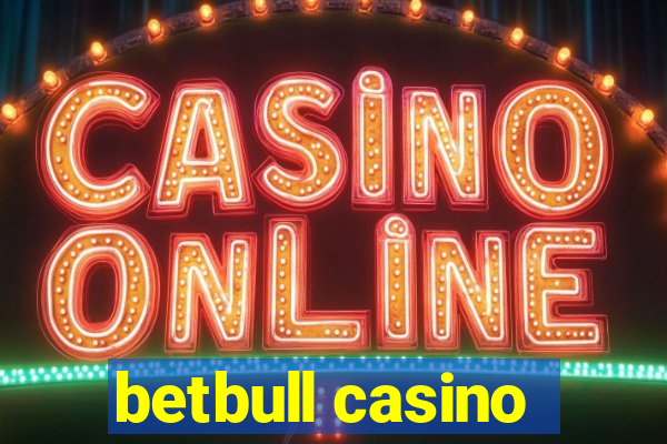 betbull casino