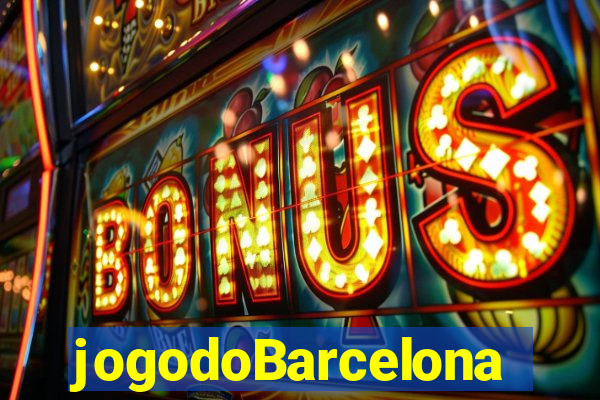 jogodoBarcelona