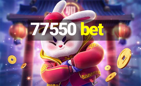 77550 bet