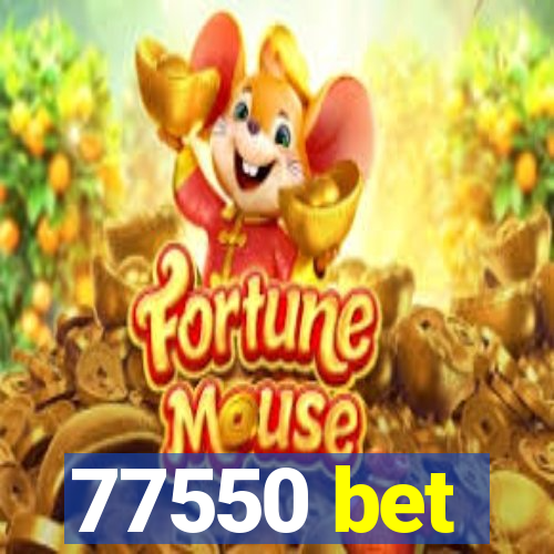 77550 bet