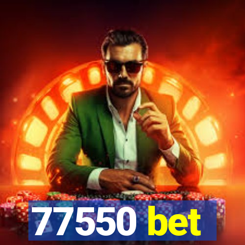 77550 bet