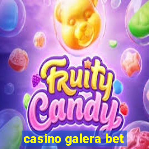 casino galera bet