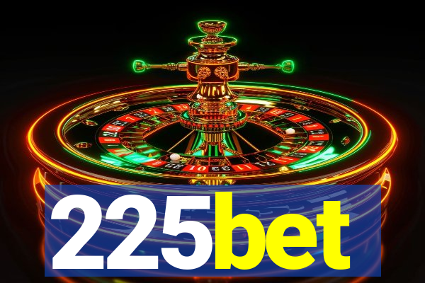 225bet