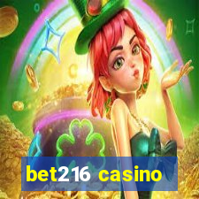 bet216 casino