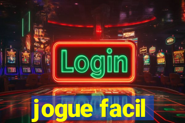 jogue facil