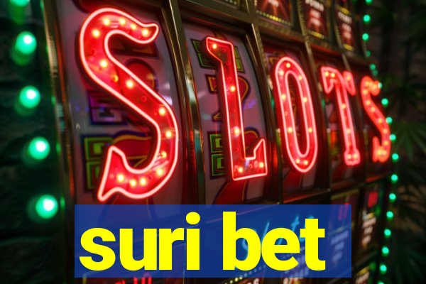 suri bet