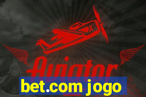 bet.com jogo