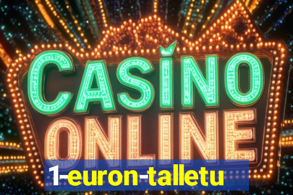 1-euron-talletus-casino