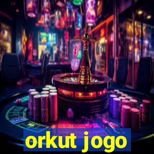 orkut jogo