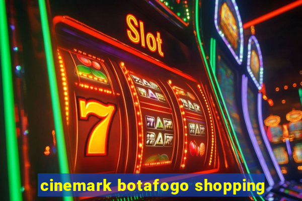 cinemark botafogo shopping