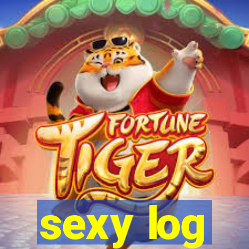 sexy log