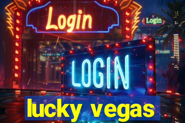 lucky vegas