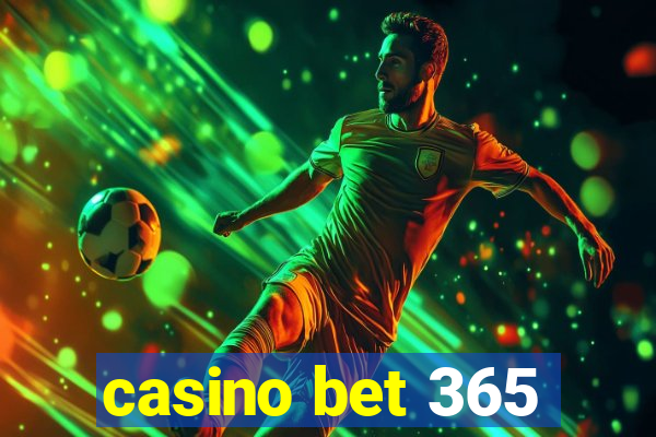 casino bet 365