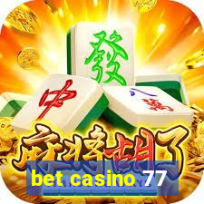 bet casino 77