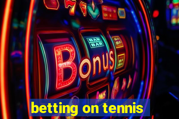 betting on tennis