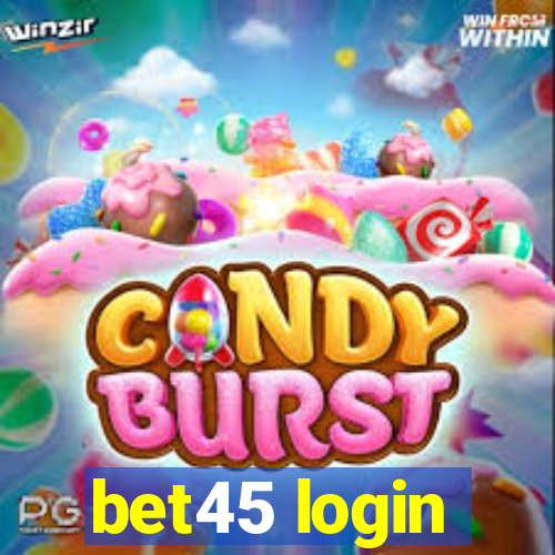 bet45 login