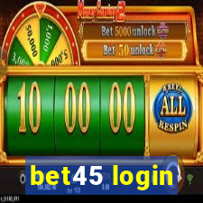 bet45 login