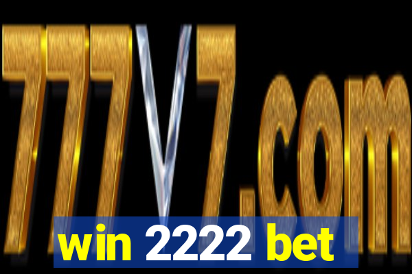 win 2222 bet