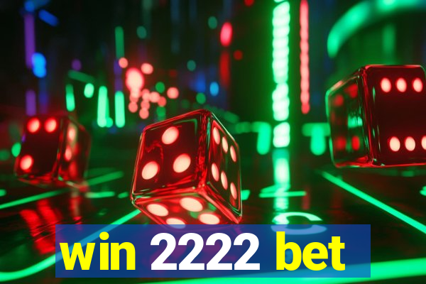 win 2222 bet