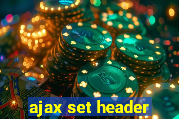 ajax set header