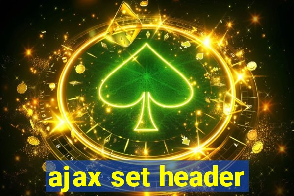 ajax set header