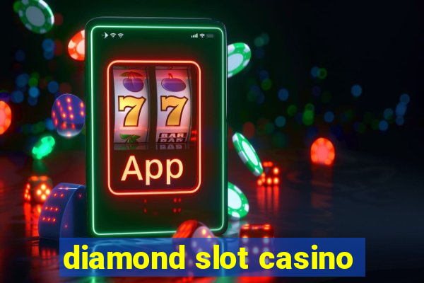 diamond slot casino