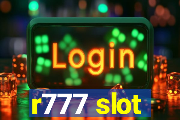 r777 slot