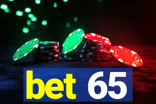 bet 65