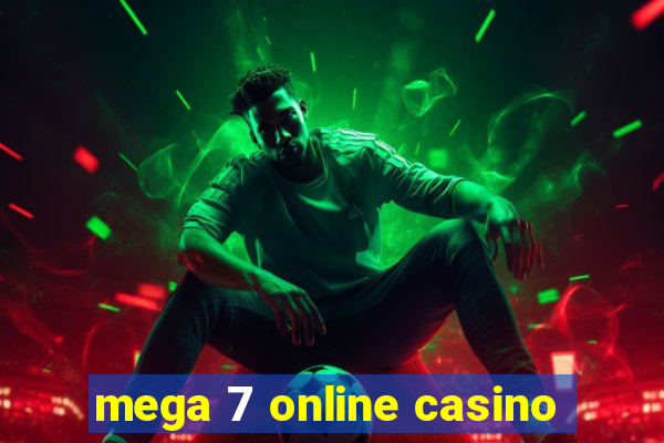 mega 7 online casino