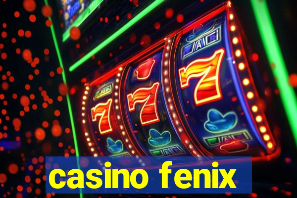 casino fenix