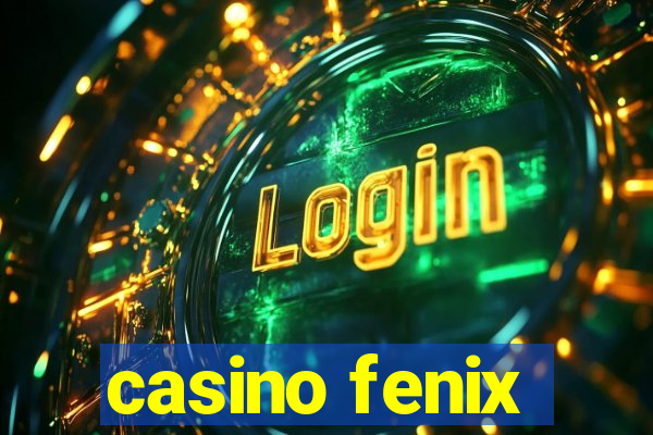 casino fenix