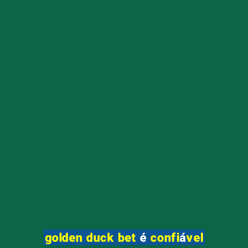 golden duck bet é confiável