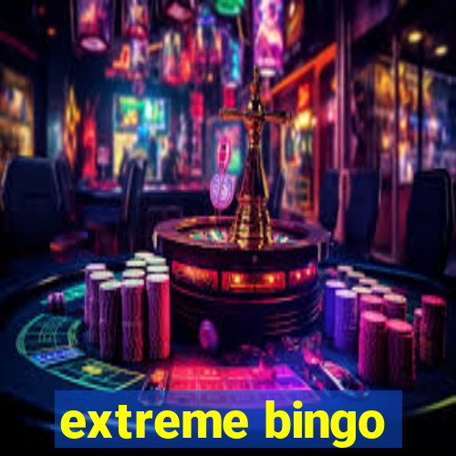 extreme bingo