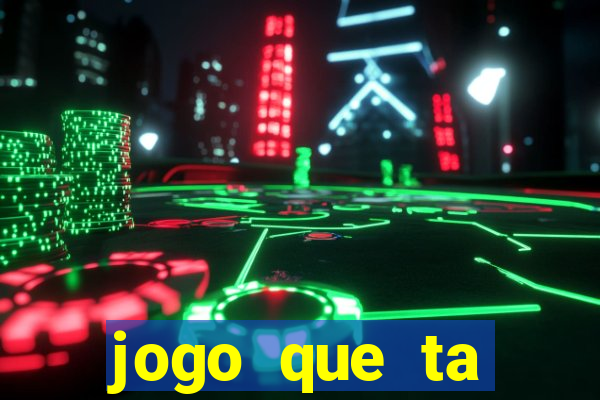 jogo que ta pagando no cadastro