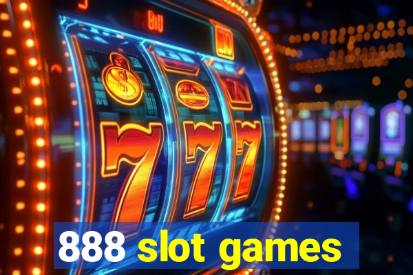 888 slot games