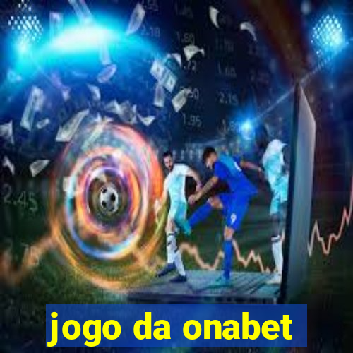 jogo da onabet