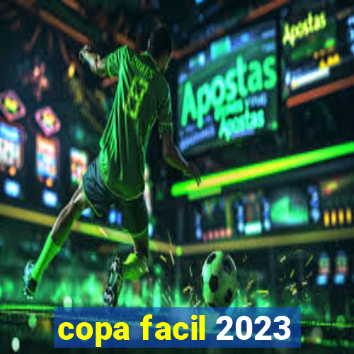 copa facil 2023