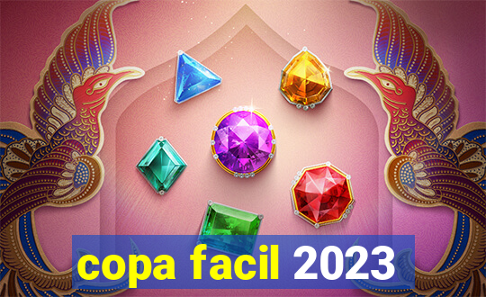 copa facil 2023