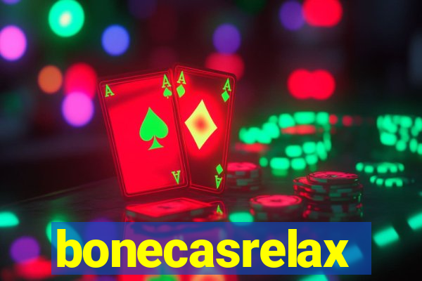 bonecasrelax