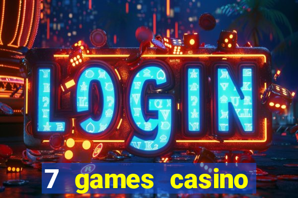 7 games casino paga mesmo