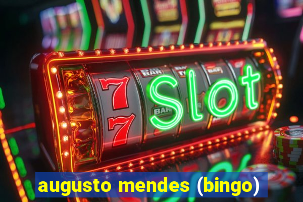 augusto mendes (bingo)