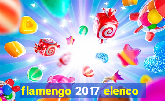 flamengo 2017 elenco