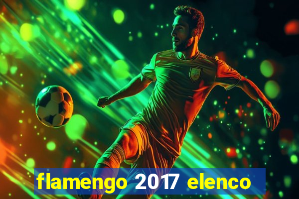 flamengo 2017 elenco